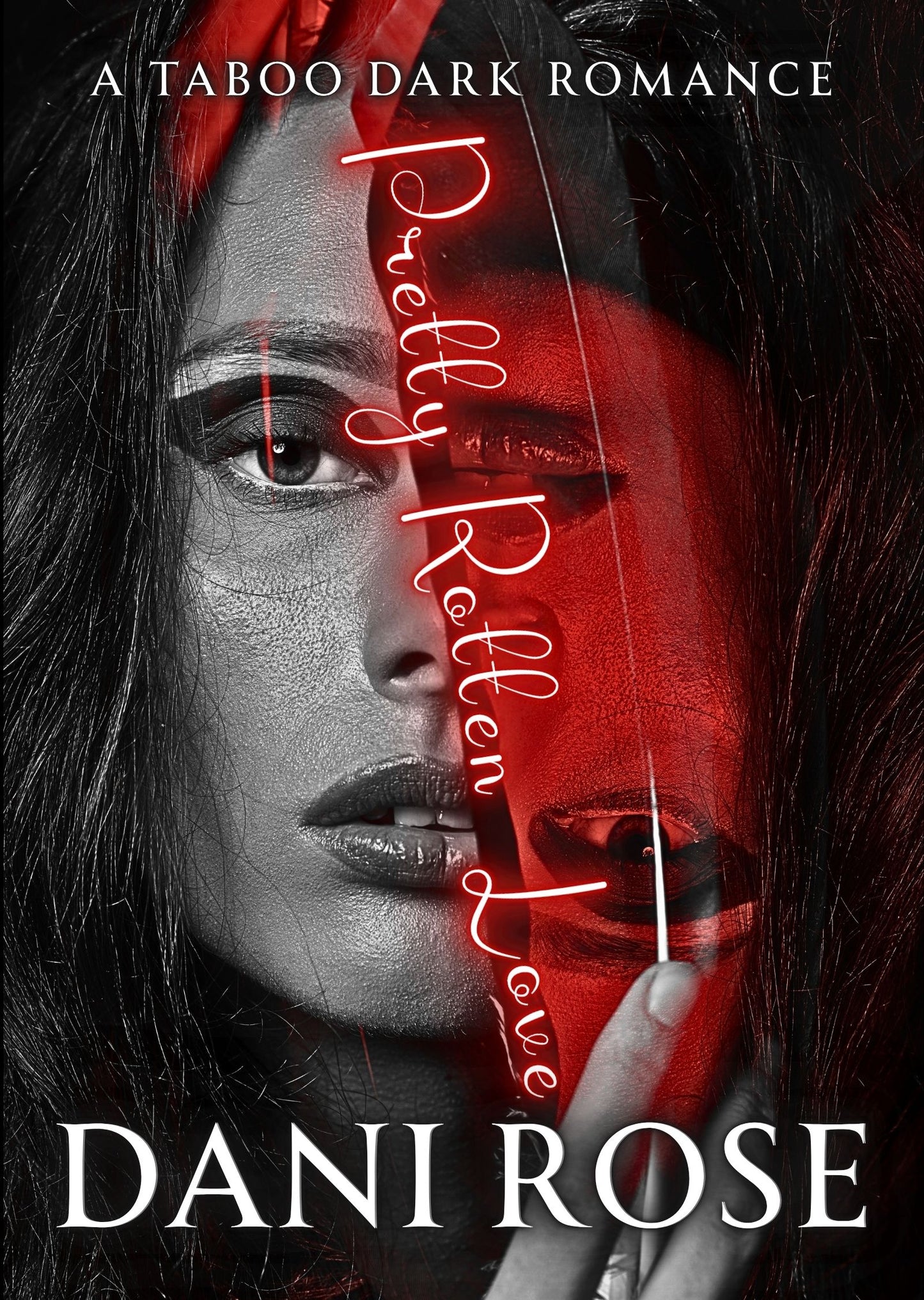 Pretty Rotten Love: A Taboo Dark Romance